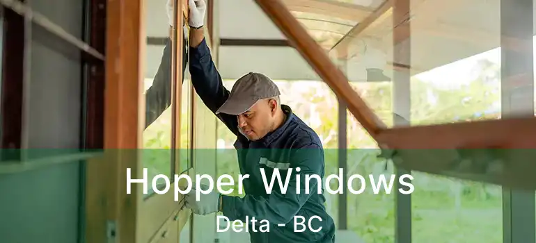  Hopper Windows Delta - BC