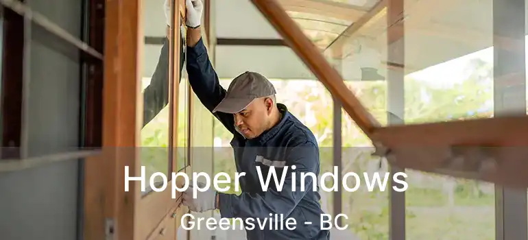 Hopper Windows Greensville - BC