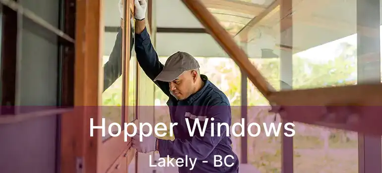  Hopper Windows Lakely - BC