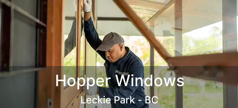  Hopper Windows Leckie Park - BC