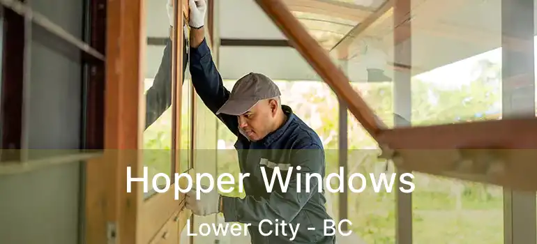  Hopper Windows Lower City - BC