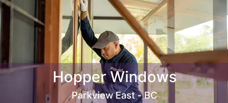  Hopper Windows Parkview East - BC