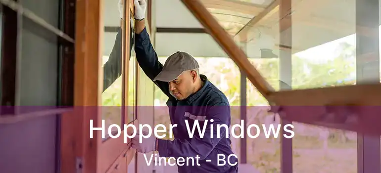  Hopper Windows Vincent - BC