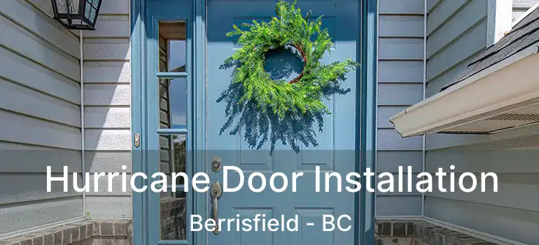 Hurricane Door Installation Berrisfield - BC