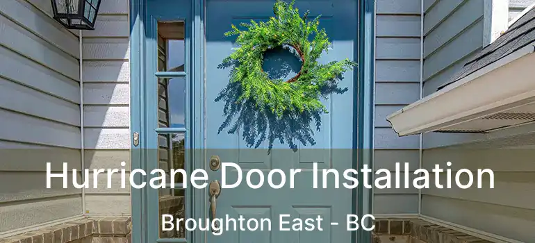  Hurricane Door Installation Broughton East - BC