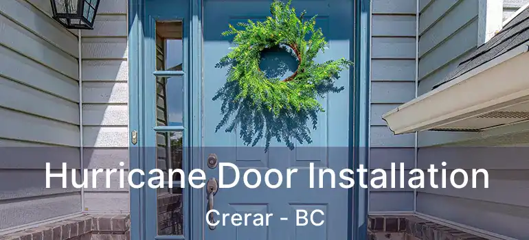  Hurricane Door Installation Crerar - BC