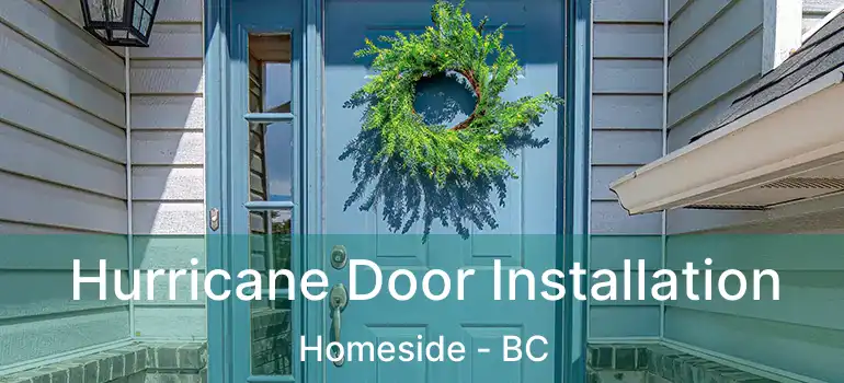  Hurricane Door Installation Homeside - BC