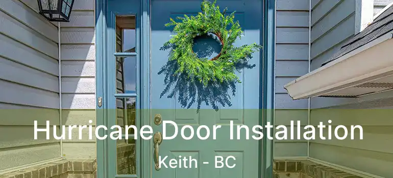  Hurricane Door Installation Keith - BC