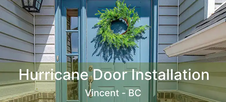  Hurricane Door Installation Vincent - BC