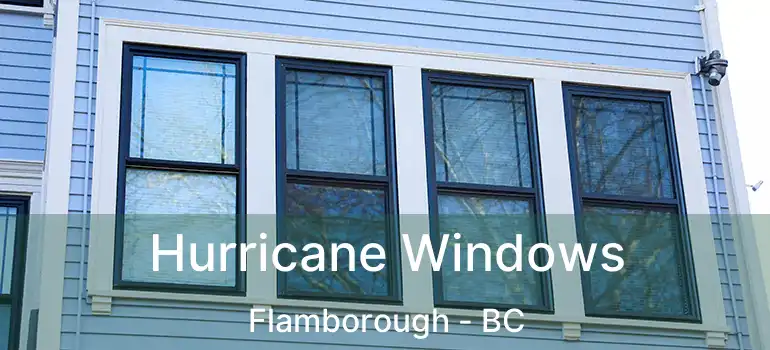  Hurricane Windows Flamborough - BC