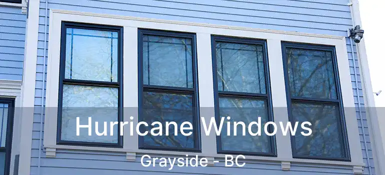  Hurricane Windows Grayside - BC