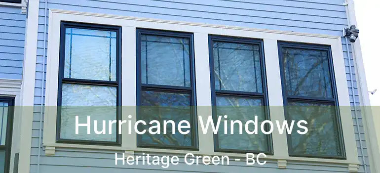  Hurricane Windows Heritage Green - BC