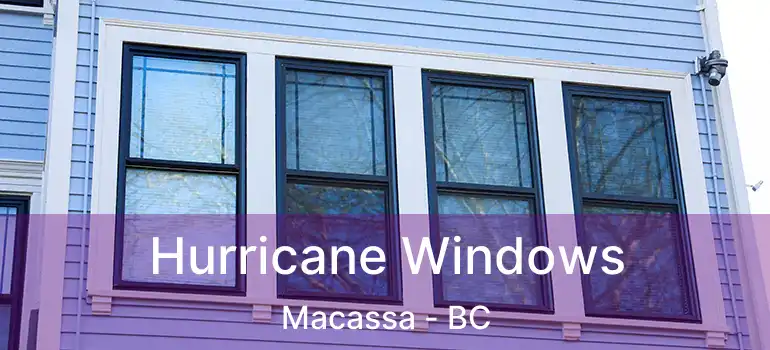  Hurricane Windows Macassa - BC