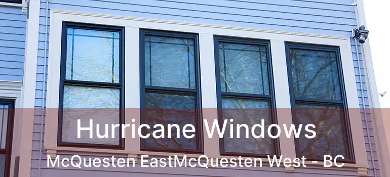  Hurricane Windows McQuesten EastMcQuesten West - BC