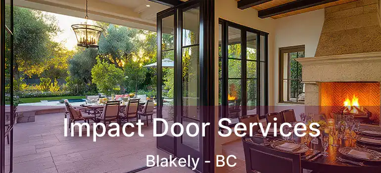 Impact Door Services Blakely - BC