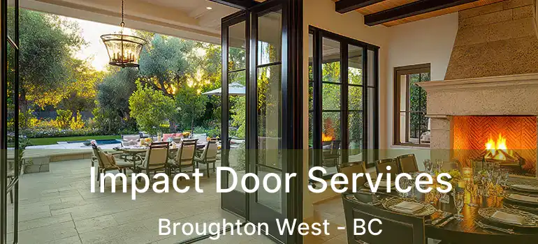  Impact Door Services Broughton West - BC
