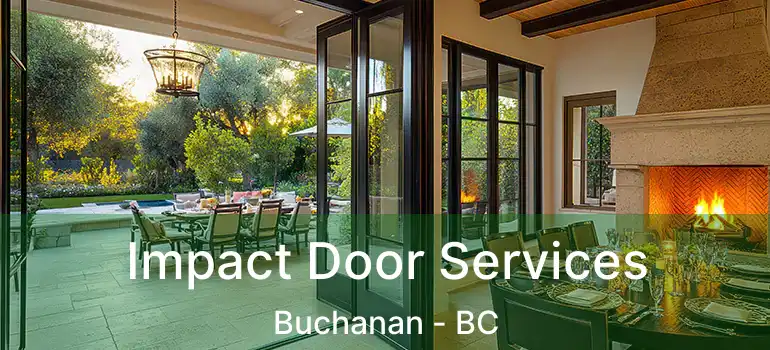  Impact Door Services Buchanan - BC