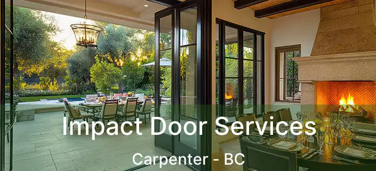  Impact Door Services Carpenter - BC
