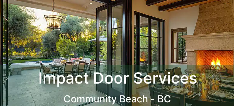  Impact Door Services Community Beach - BC