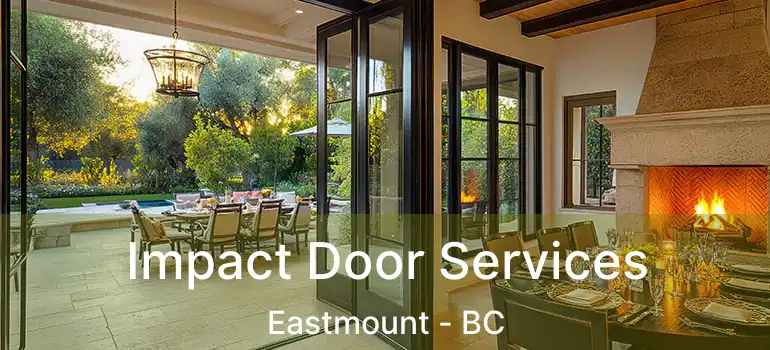  Impact Door Services Eastmount - BC