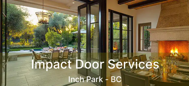  Impact Door Services Inch Park - BC