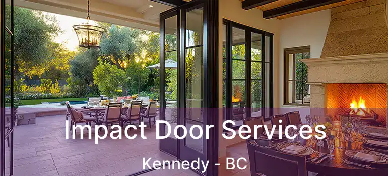  Impact Door Services Kennedy - BC
