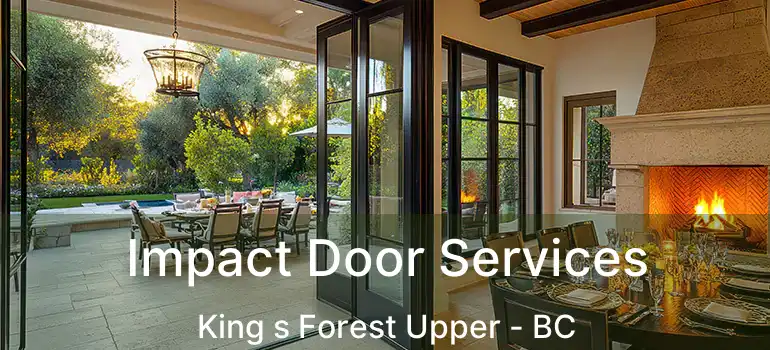  Impact Door Services King s Forest Upper - BC