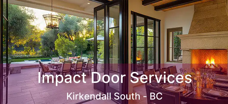 Impact Door Services Kirkendall South - BC