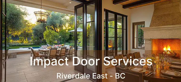  Impact Door Services Riverdale East - BC