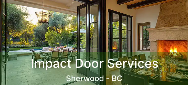  Impact Door Services Sherwood - BC