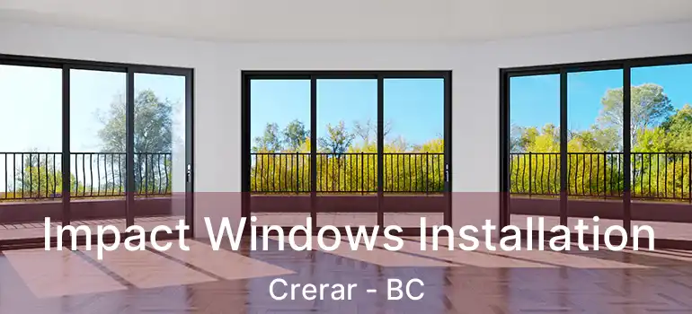  Impact Windows Installation Crerar - BC