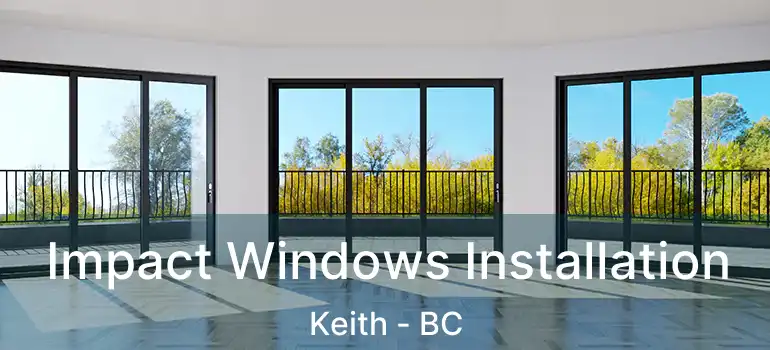  Impact Windows Installation Keith - BC