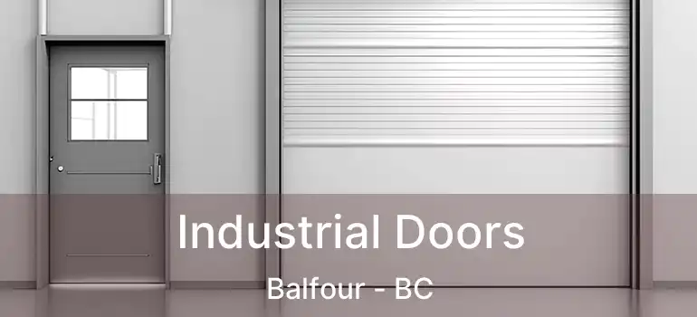  Industrial Doors Balfour - BC