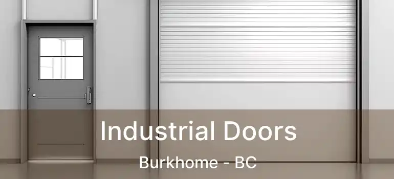  Industrial Doors Burkhome - BC