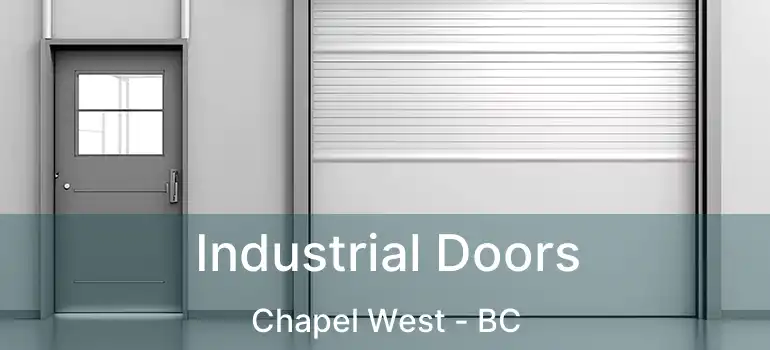  Industrial Doors Chapel West - BC