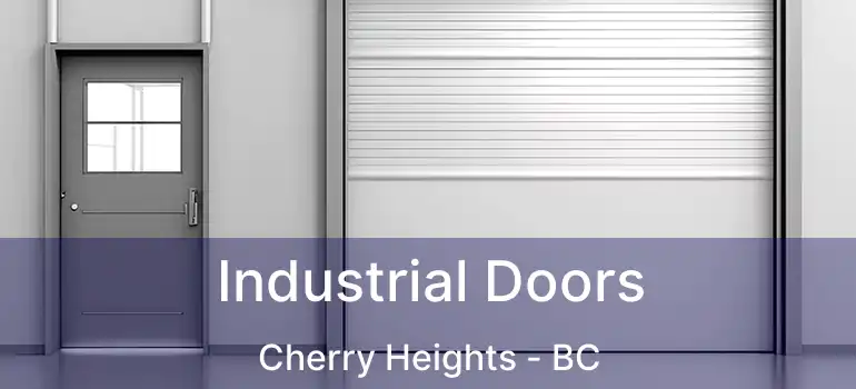  Industrial Doors Cherry Heights - BC