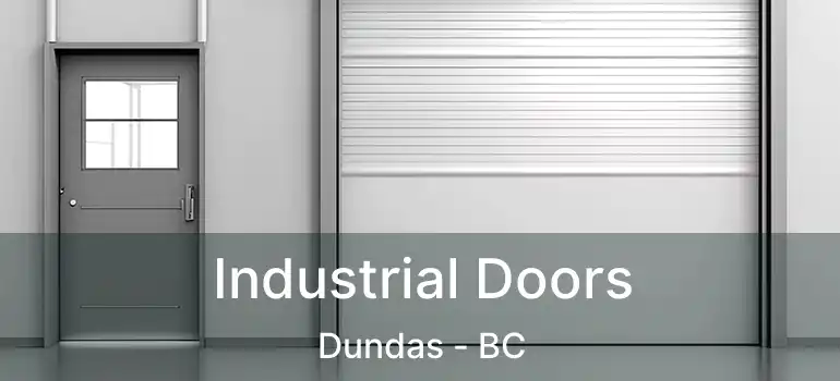  Industrial Doors Dundas - BC