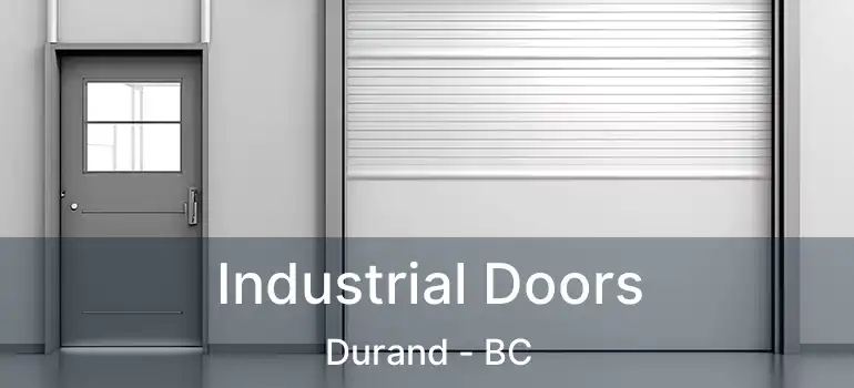 Industrial Doors Durand - BC