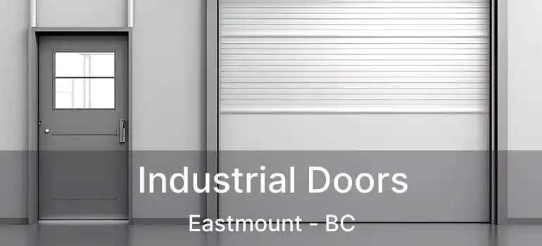  Industrial Doors Eastmount - BC