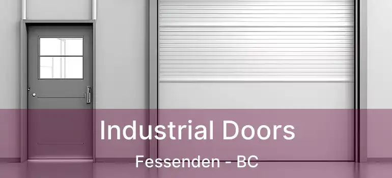  Industrial Doors Fessenden - BC