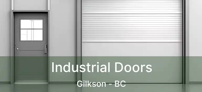  Industrial Doors Gilkson - BC