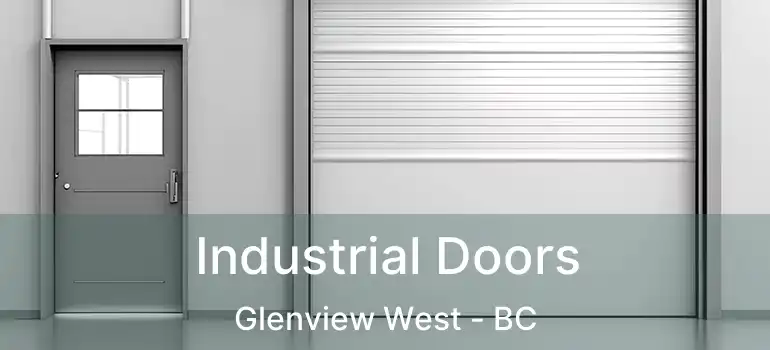  Industrial Doors Glenview West - BC