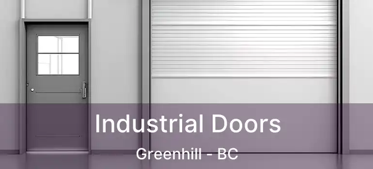  Industrial Doors Greenhill - BC