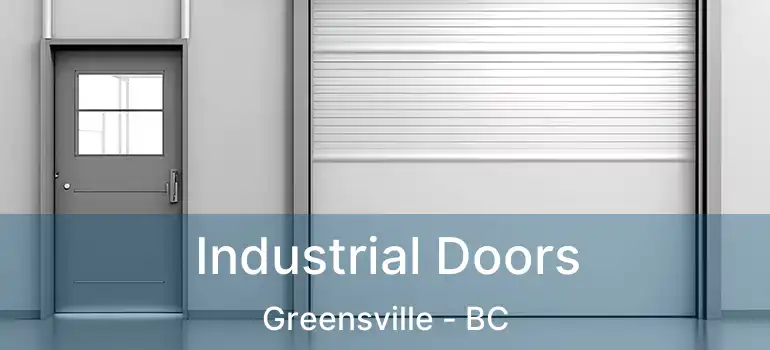  Industrial Doors Greensville - BC