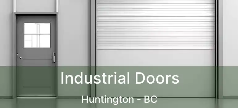  Industrial Doors Huntington - BC