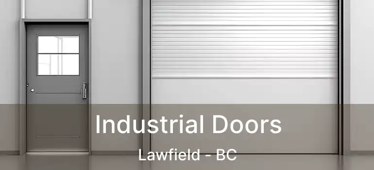  Industrial Doors Lawfield - BC