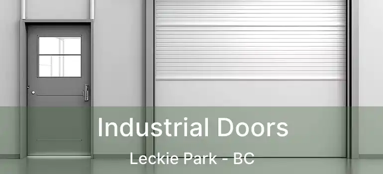  Industrial Doors Leckie Park - BC