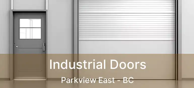  Industrial Doors Parkview East - BC