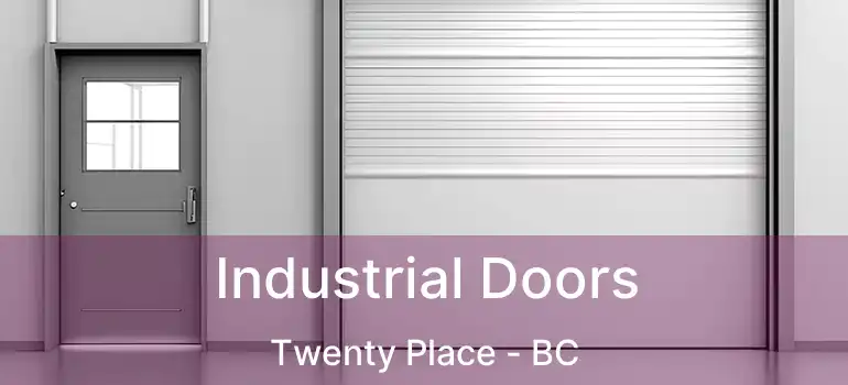  Industrial Doors Twenty Place - BC