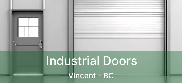  Industrial Doors Vincent - BC